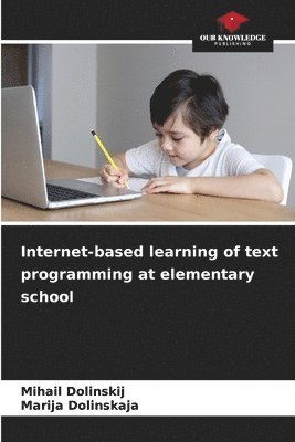 bokomslag Internet-based learning of text programming at elementary school