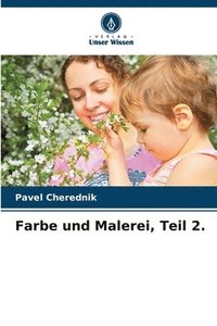 bokomslag Farbe und Malerei, Teil 2.