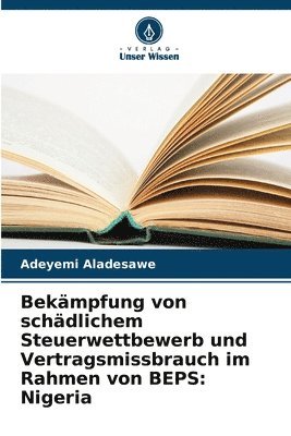 bokomslag Bekmpfung von schdlichem Steuerwettbewerb und Vertragsmissbrauch im Rahmen von BEPS