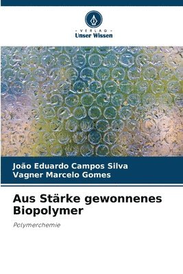 bokomslag Aus Strke gewonnenes Biopolymer