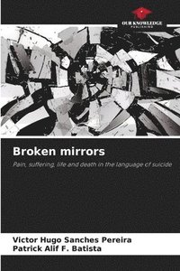 bokomslag Broken mirrors