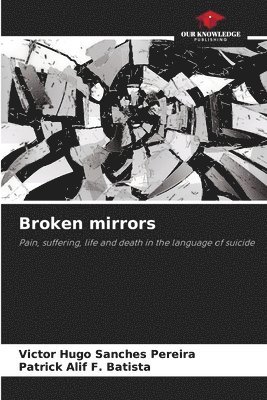 bokomslag Broken mirrors