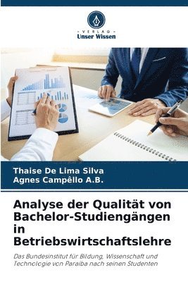 Analyse der Qualitt von Bachelor-Studiengngen in Betriebswirtschaftslehre 1