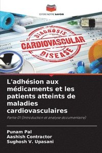 bokomslag L'adhsion aux mdicaments et les patients atteints de maladies cardiovasculaires