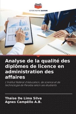 bokomslag Analyse de la qualit des diplmes de licence en administration des affaires