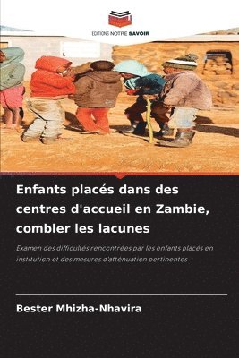 Enfants placs dans des centres d'accueil en Zambie, combler les lacunes 1