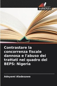 bokomslag Contrastare la concorrenza fiscale dannosa e l'abuso dei trattati nel quadro del BEPS