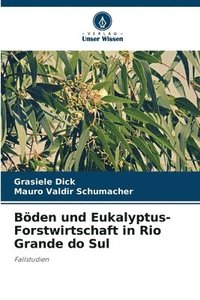 bokomslag Bden und Eukalyptus-Forstwirtschaft in Rio Grande do Sul