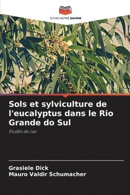 bokomslag Sols et sylviculture de l'eucalyptus dans le Rio Grande do Sul