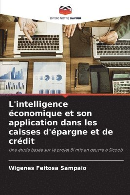 bokomslag L'intelligence conomique et son application dans les caisses d'pargne et de crdit