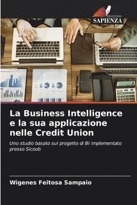 La Business Intelligence e la sua applicazione nelle Credit Union 1