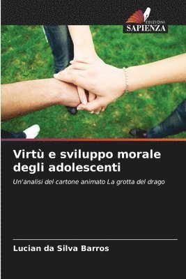 Virt e sviluppo morale degli adolescenti 1