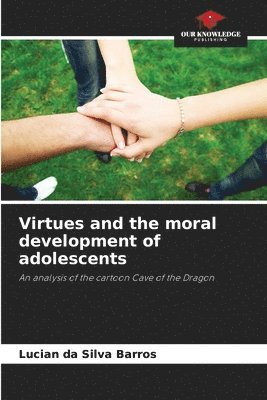 bokomslag Virtues and the moral development of adolescents