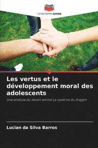 bokomslag Les vertus et le développement moral des adolescents