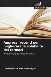 bokomslag Approcci recenti per migliorare la solubilit dei farmaci