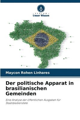 bokomslag Der politische Apparat in brasilianischen Gemeinden