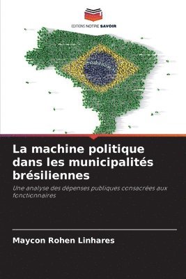 La machine politique dans les municipalits brsiliennes 1