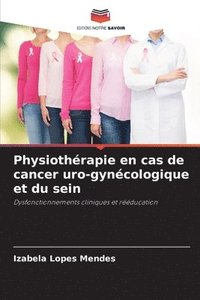 bokomslag Physiothrapie en cas de cancer uro-gyncologique et du sein