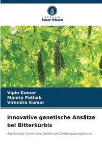 bokomslag Innovative genetische Anstze bei Bitterkrbis