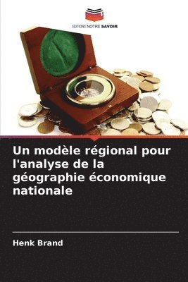 bokomslag modèle régional pour l'analyse de la géographie économique nationale
