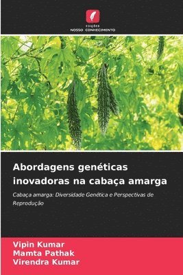 bokomslag Abordagens genticas inovadoras na cabaa amarga