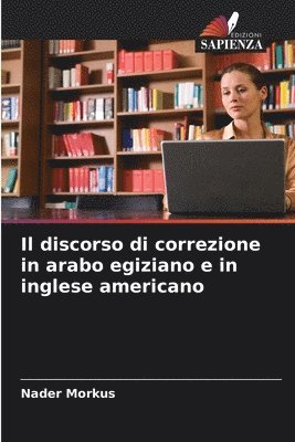 discorso di correzione in arabo egiziano e in inglese americano