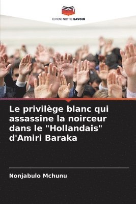 privilège blanc qui assassine la noirceur dans le "Hollandais" d'Amiri Baraka