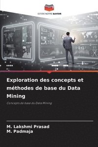 bokomslag Exploration des concepts et mthodes de base du Data Mining