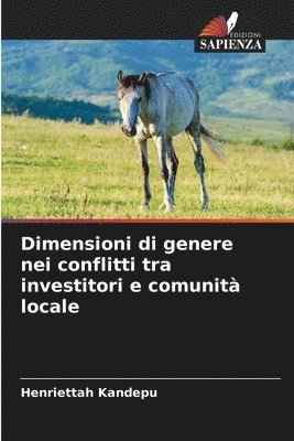 bokomslag Dimensioni di genere nei conflitti tra investitori e comunit locale