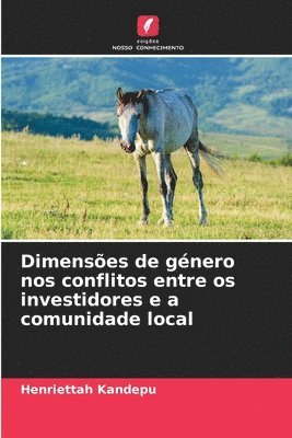 Henriettah Kandepu - Dimensões de género nos conflitos entre os investidores e a comunidade local, Häftad