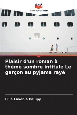 Plaisir d'un roman  thme sombre intitul Le garon au pyjama ray 1