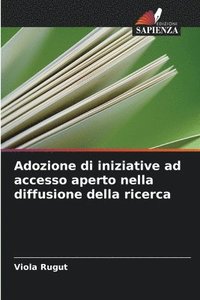 bokomslag Adozione di iniziative ad accesso aperto nella diffusione della ricerca