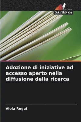 bokomslag Adozione di iniziative ad accesso aperto nella diffusione della ricerca