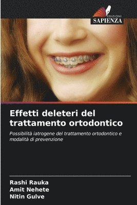 Effetti deleteri del trattamento ortodontico 1