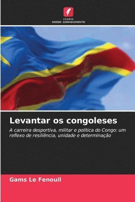 bokomslag Levantar os congoleses