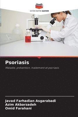 Javad Farhadian Asgarabadi, Azim Akbarzadeh, Omid Farahani - Psoriasis, Häftad