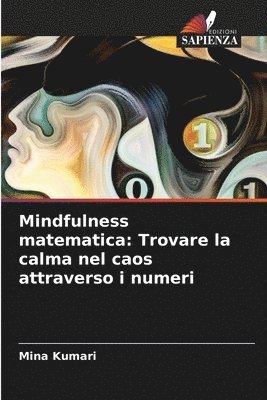 Mina Kumari - Mindfulness matematica, Häftad