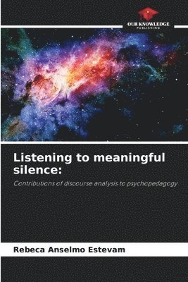 bokomslag Listening to meaningful silence