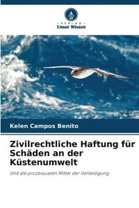 bokomslag Zivilrechtliche Haftung fr Schden an der Kstenumwelt