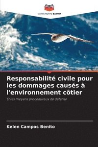 bokomslag Responsabilit civile pour les dommages causs  l'environnement ctier