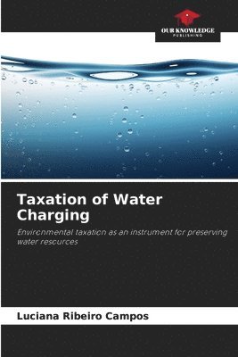 Taxation of Water Charging 1