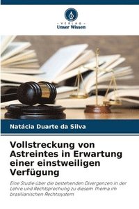 bokomslag Vollstreckung von Astreintes in Erwartung einer einstweiligen Verfgung