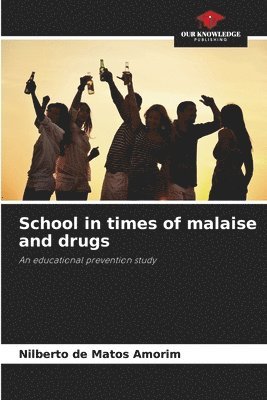 bokomslag School in times of malaise and drugs