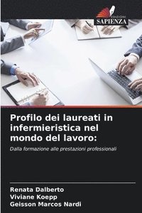 bokomslag Profilo dei laureati in infermieristica nel mondo del lavoro