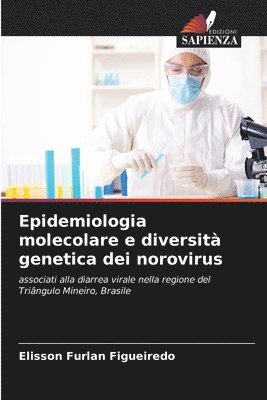 Epidemiologia molecolare e diversità genetica dei norovirus