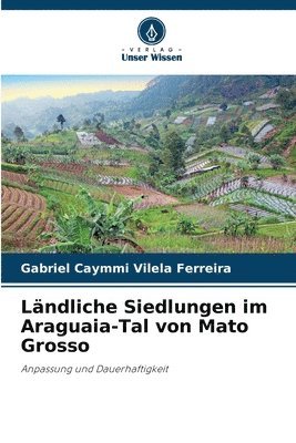 Lndliche Siedlungen im Araguaia-Tal von Mato Grosso 1