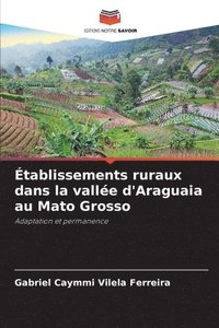 bokomslag tablissements ruraux dans la valle d'Araguaia au Mato Grosso