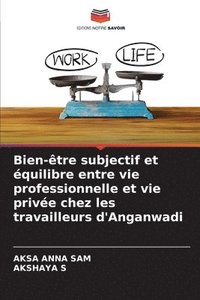 bokomslag Bien-tre subjectif et quilibre entre vie professionnelle et vie prive chez les travailleurs d'Anganwadi