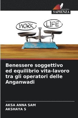 bokomslag Benessere soggettivo ed equilibrio vita-lavoro tra gli operatori delle Anganwadi