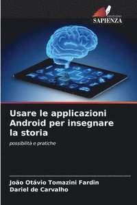 bokomslag Usare le applicazioni Android per insegnare la storia